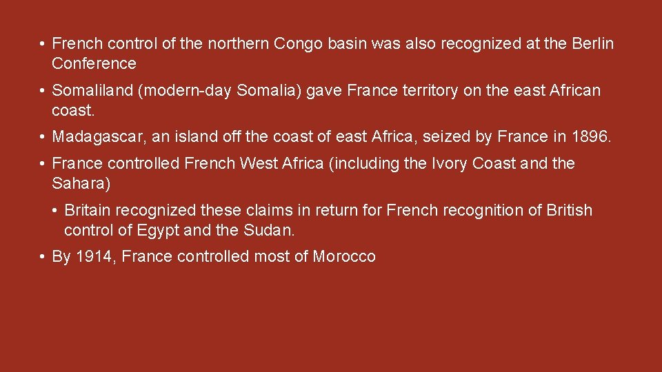  • French control of the northern Congo basin was also recognized at the