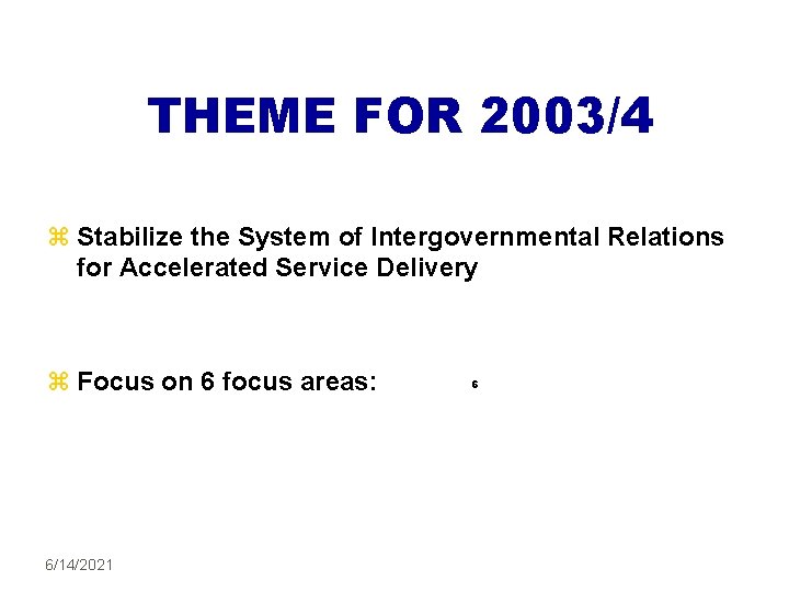 OVERVIEW GOVERNANCE DEVELOPMENT BRANCH 1 PRESENTATION TO THE