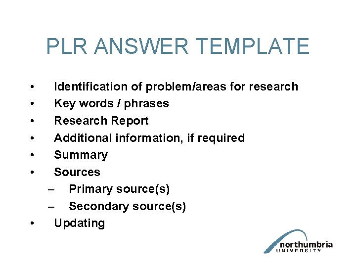 PLR ANSWER TEMPLATE • • Identification of problem/areas for research Key words / phrases PLR ANSWER TEMPLATE • • Identification of problem/areas for research Key words / phrases
