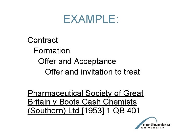 EXAMPLE: Contract Formation Offer and Acceptance Offer and invitation to treat Pharmaceutical Society of EXAMPLE: Contract Formation Offer and Acceptance Offer and invitation to treat Pharmaceutical Society of