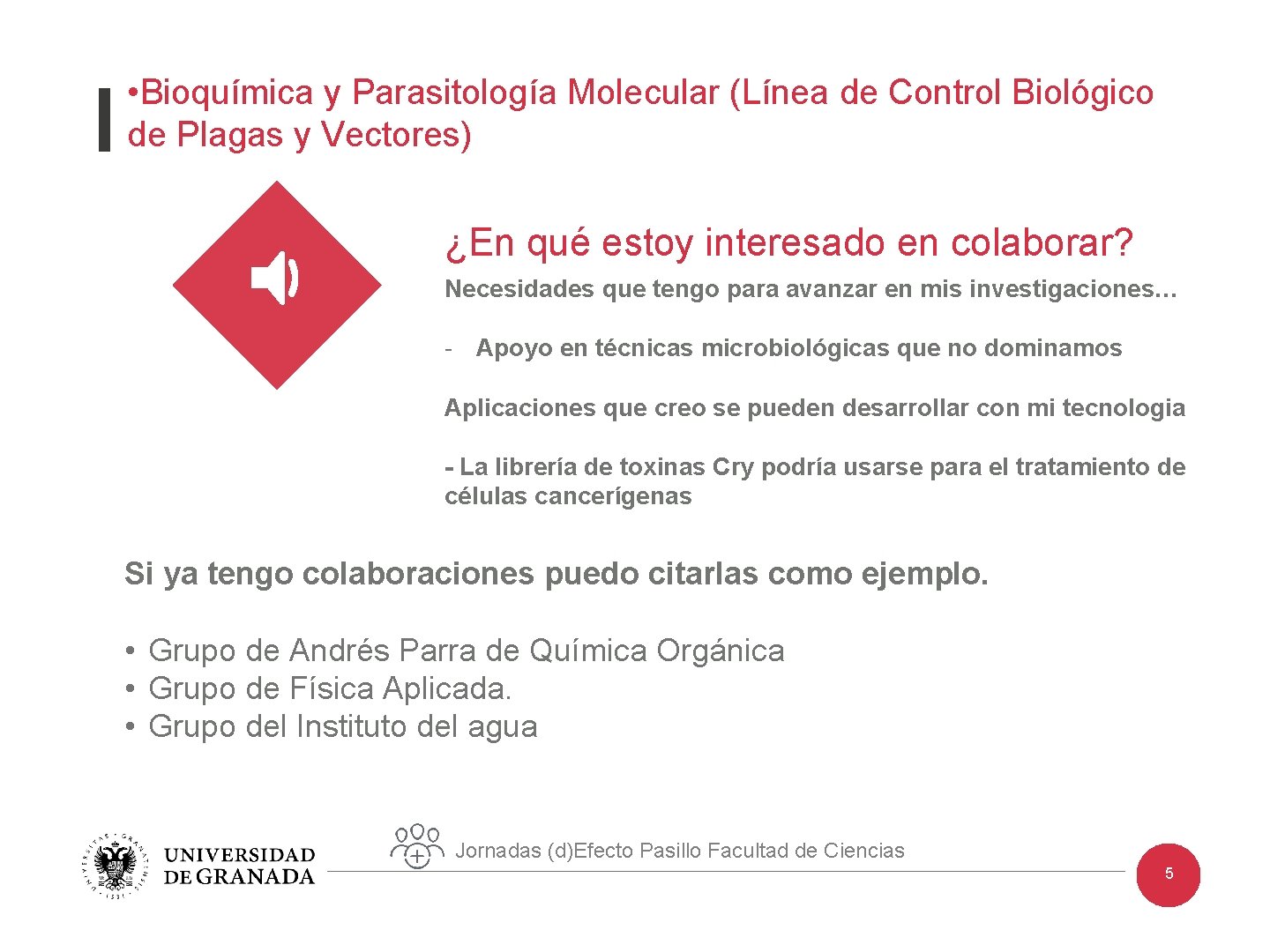  • Bioquímica y Parasitología Molecular (Línea de Control Biológico de Plagas y Vectores)