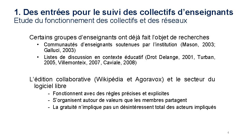 1. Des entrées pour le suivi des collectifs d’enseignants Etude du fonctionnement des collectifs