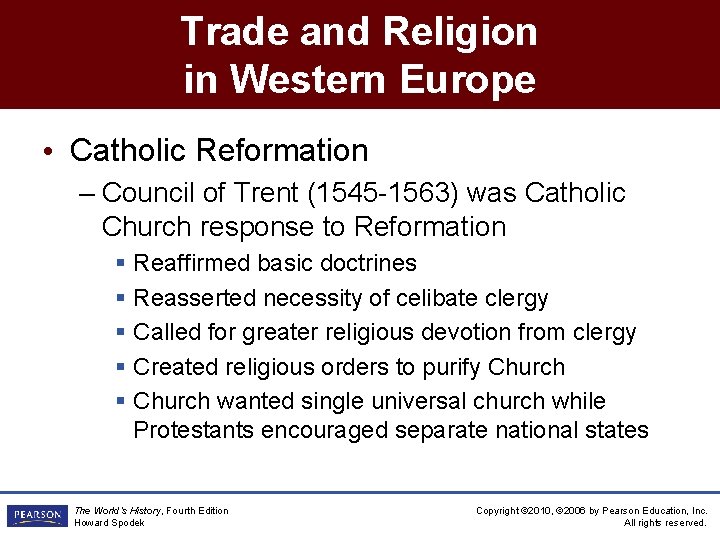 Trade and Religion in Western Europe • Catholic Reformation – Council of Trent (1545