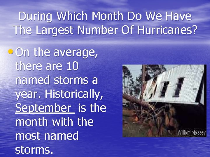 During Which Month Do We Have The Largest Number Of Hurricanes? • On the