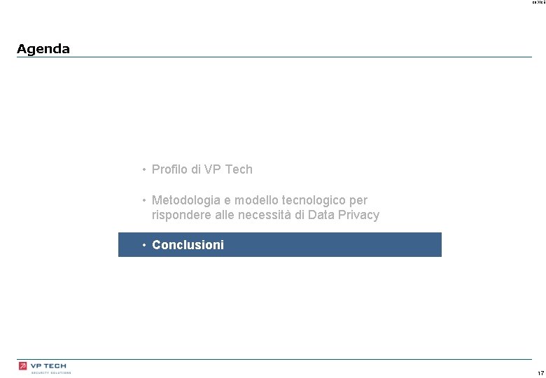 CODICE Agenda • Profilo di VP Tech • Metodologia e modello tecnologico per rispondere