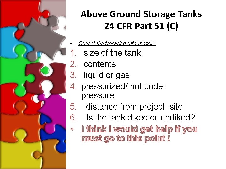 Above Ground Storage Tanks 24 CFR Part 51 (C) • 1. 2. 3. 4.
