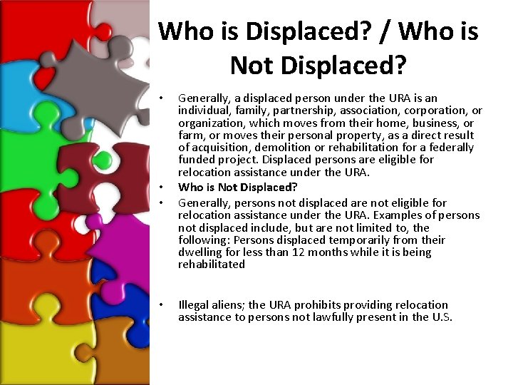 Who is Displaced? / Who is Not Displaced? • • Generally, a displaced person