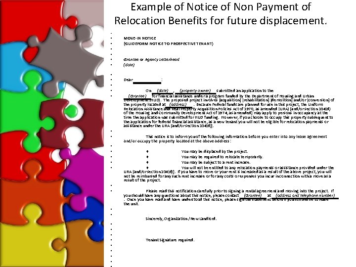 Example of Notice of Non Payment of Relocation Benefits for future displacement. • •