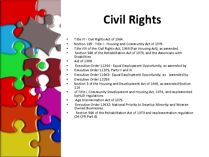 Civil Rights • • • • Title VI - Civil Rights Act of 1964.