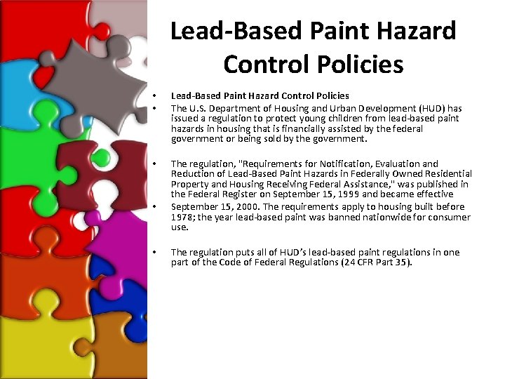 Lead-Based Paint Hazard Control Policies • • Lead-Based Paint Hazard Control Policies The U.