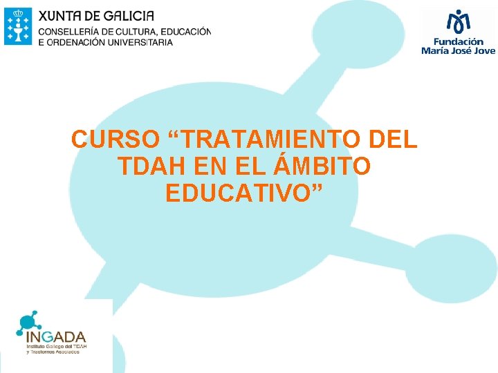 CURSO “TRATAMIENTO DEL TDAH EN EL ÁMBITO EDUCATIVO” 