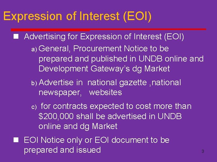 Expression of Interest (EOI) n Advertising for Expression of Interest (EOI) a) General, Procurement
