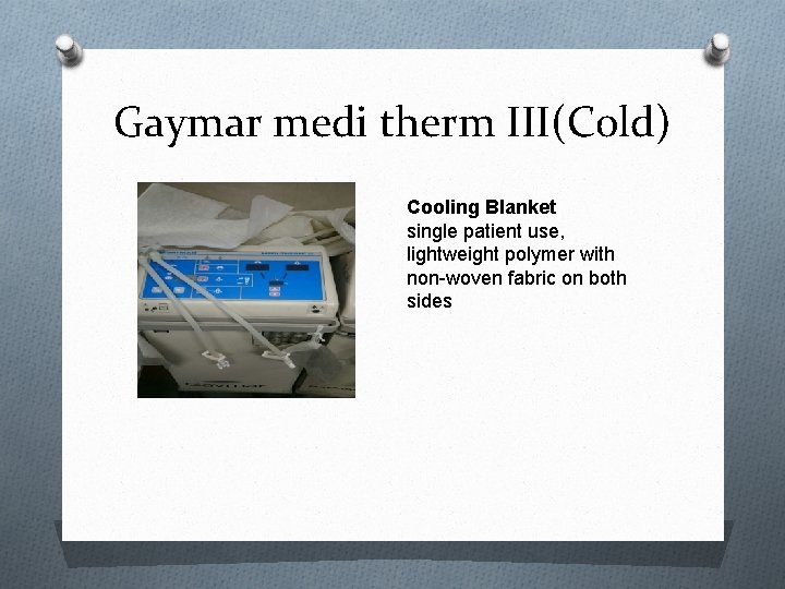 Gaymar medi therm III(Cold) Cooling Blanket single patient use, lightweight polymer with non-woven fabric
