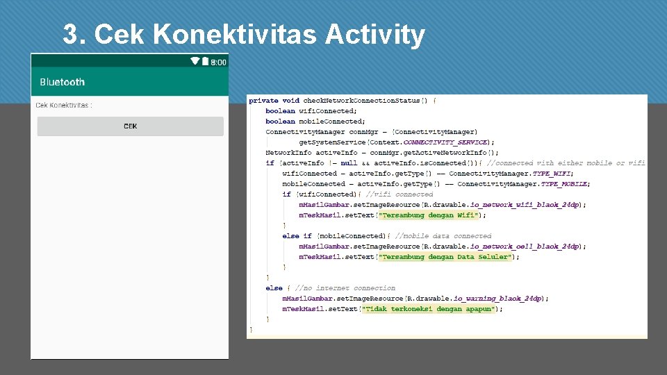 3. Cek Konektivitas Activity 