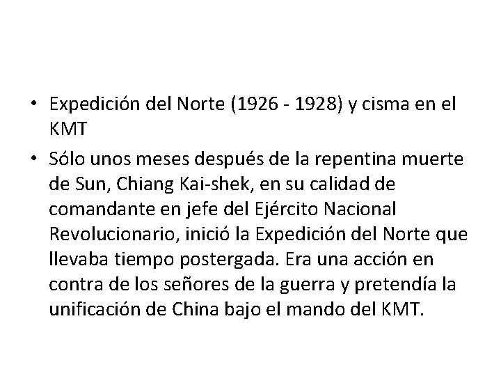  • Expedición del Norte (1926 - 1928) y cisma en el KMT •