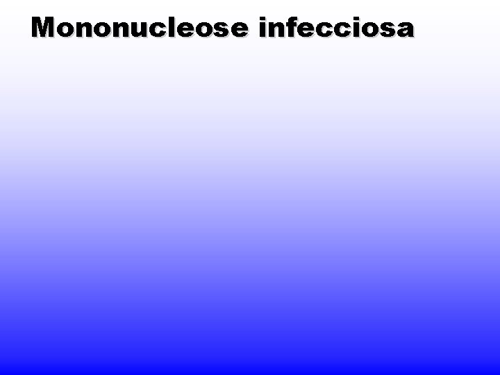 Mononucleose infecciosa 