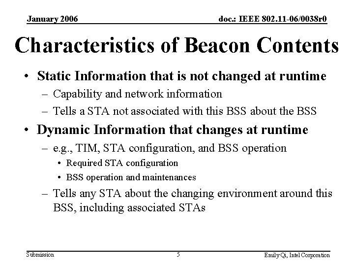 January 2006 doc. : IEEE 802. 11 -06/0038 r 0 Characteristics of Beacon Contents