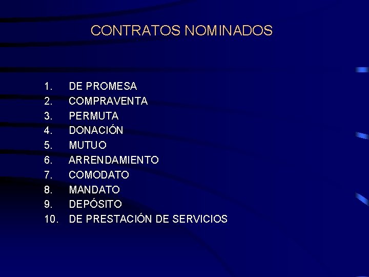 CONTRATOS NOMINADOS 1. 2. 3. 4. 5. 6. 7. 8. 9. 10. DE PROMESA