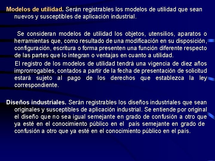 Modelos de utilidad. Serán registrables los modelos de utilidad que sean nuevos y susceptibles