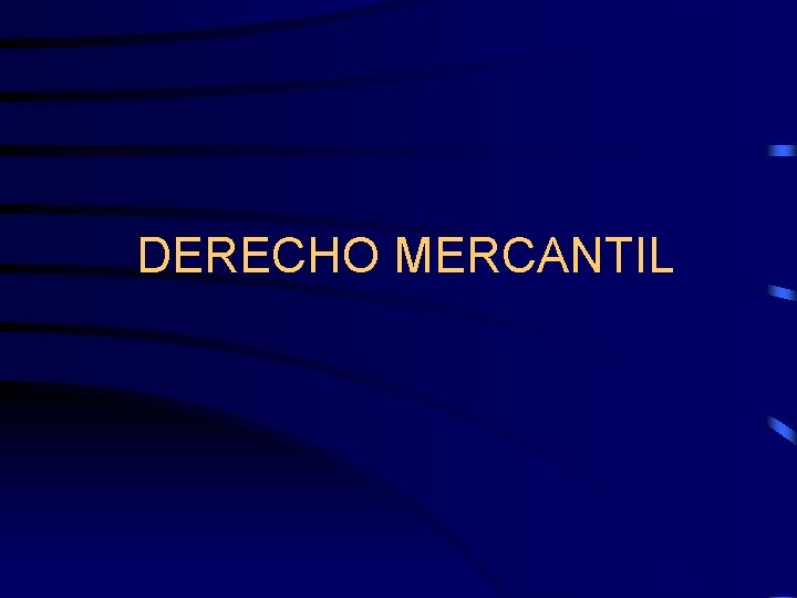 DERECHO MERCANTIL 