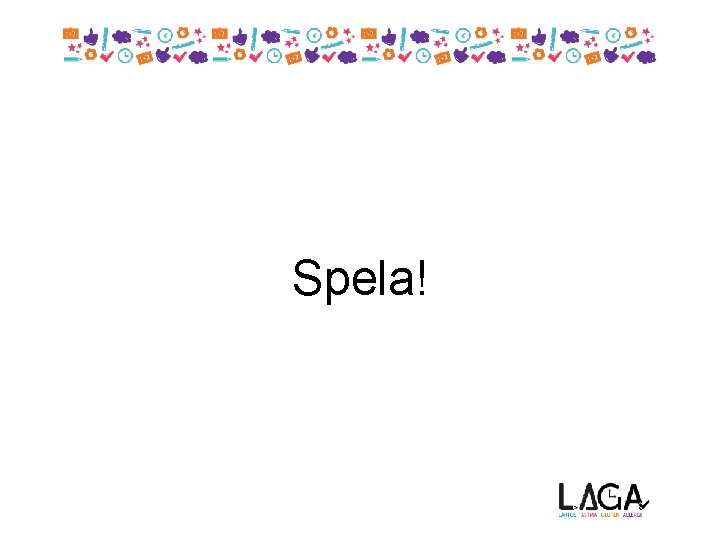 Spela! 