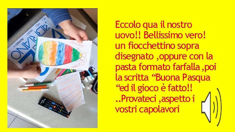 Eccolo qua il nostro uovo!! Bellissimo vero! un fiocchettino sopra disegnato , oppure con