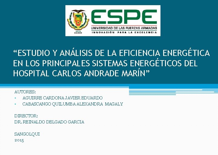 “ESTUDIO Y ANÁLISIS DE LA EFICIENCIA ENERGÉTICA EN LOS PRINCIPALES SISTEMAS ENERGÉTICOS DEL HOSPITAL