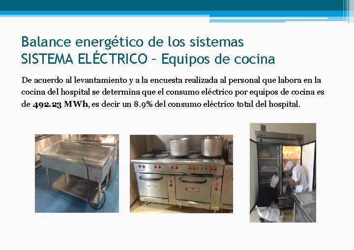 Balance energético de los sistemas SISTEMA ELÉCTRICO – Equipos de cocina De acuerdo al