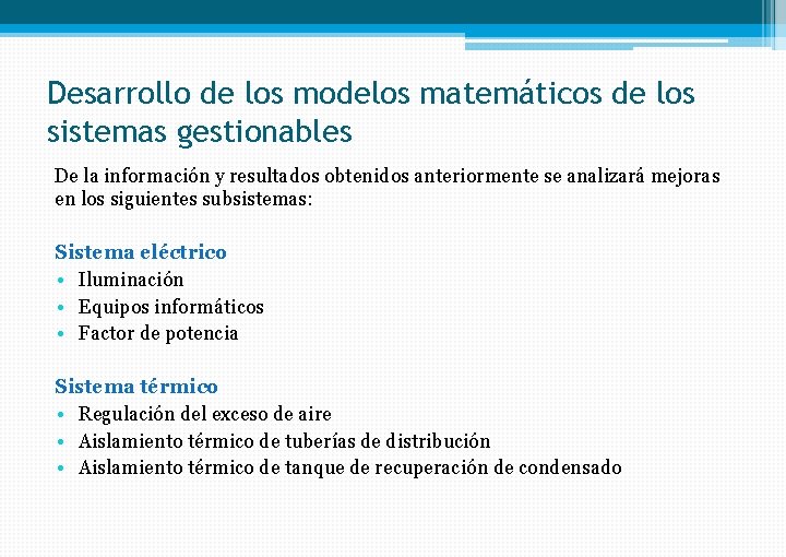 Desarrollo de los modelos matemáticos de los sistemas gestionables De la información y resultados