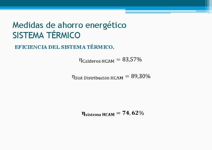 Medidas de ahorro energético SISTEMA TÉRMICO EFICIENCIA DEL SISTEMA TÉRMICO. 