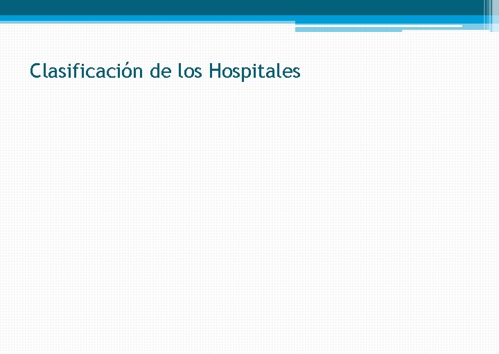 Clasificación de los Hospitales 