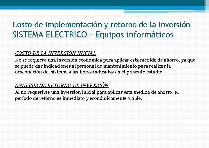 Costo de implementación y retorno de la inversión SISTEMA ELÉCTRICO – Equipos informáticos COSTO