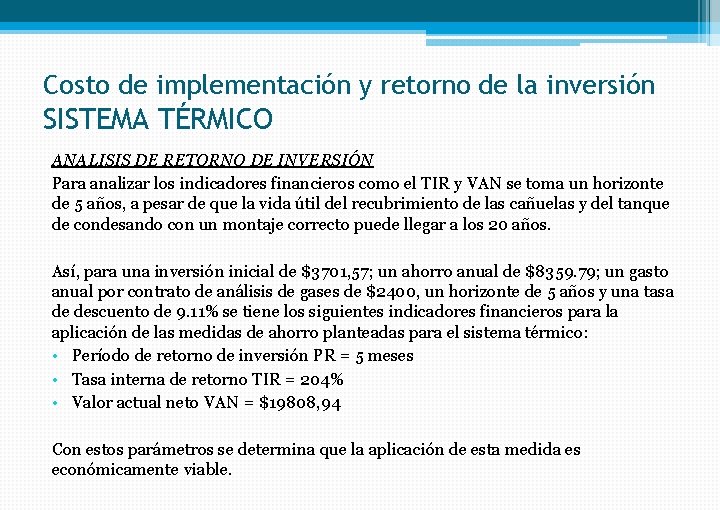 Costo de implementación y retorno de la inversión SISTEMA TÉRMICO ANALISIS DE RETORNO DE