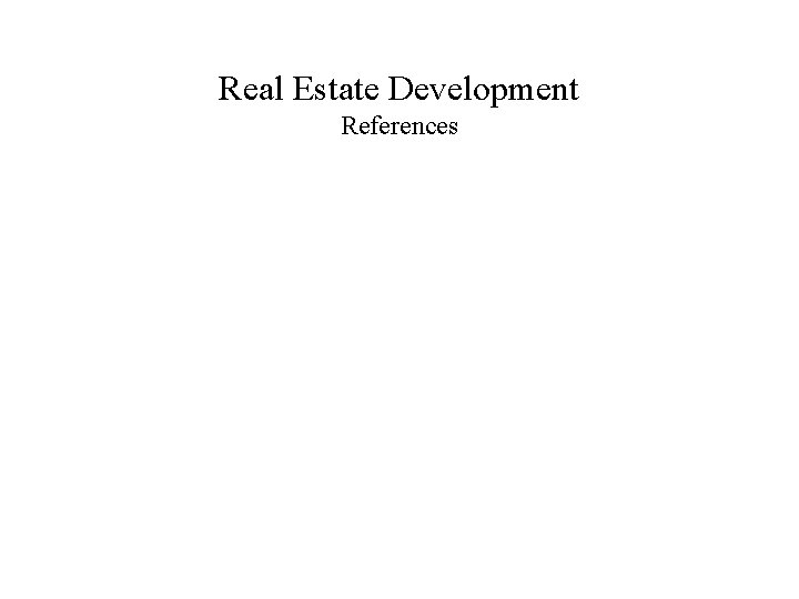 Real Estate Development References 