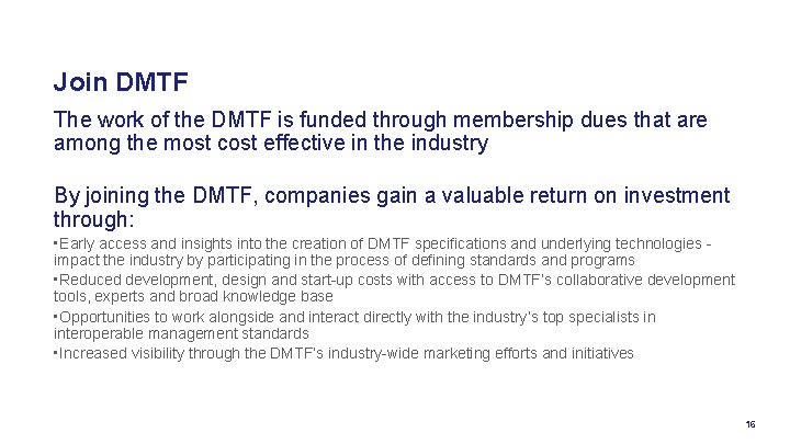 Join DMTF The work of the DMTF is funded through membership dues that are