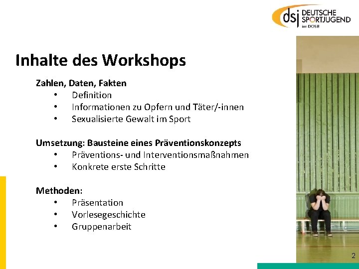 Inhalte des Workshops Zahlen, Daten, Fakten • Definition • Informationen zu Opfern und Täter/-innen