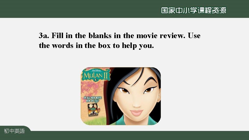 3 a. Fill in the blanks in the movie review. Use the words in