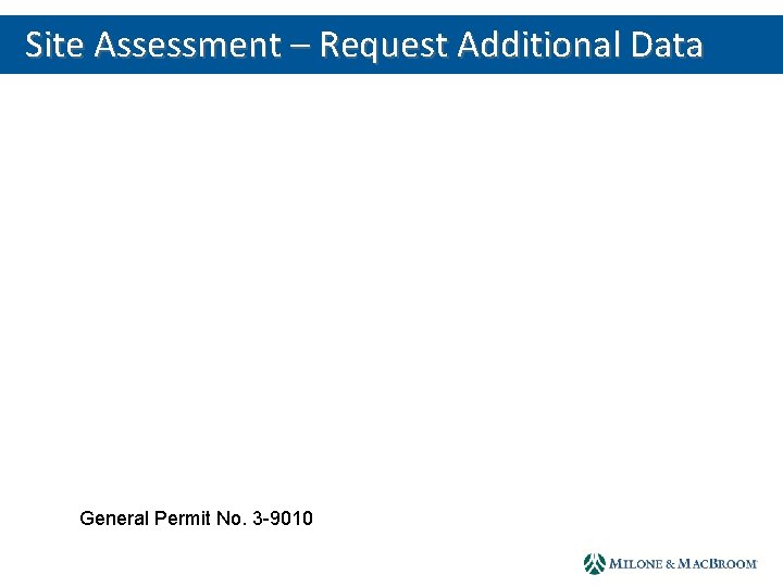 Site Assessment – Request Additional Data General Permit No. 3 -9010 