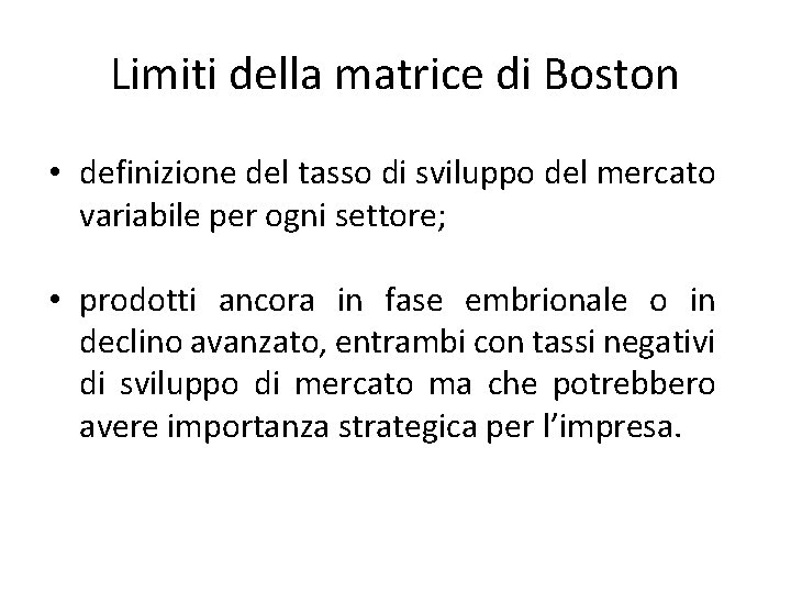 Limiti della matrice di Boston • definizione del tasso di sviluppo del mercato variabile