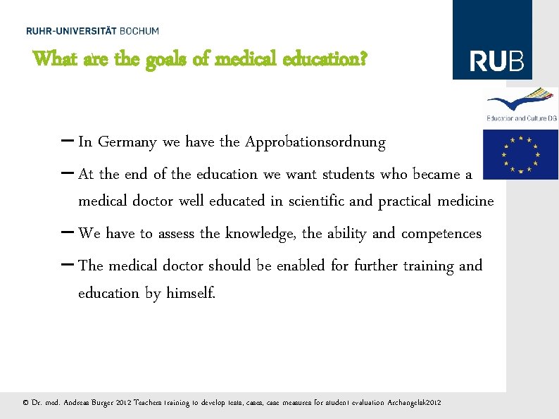 What are the goals of medical education? – In Germany we have the Approbationsordnung