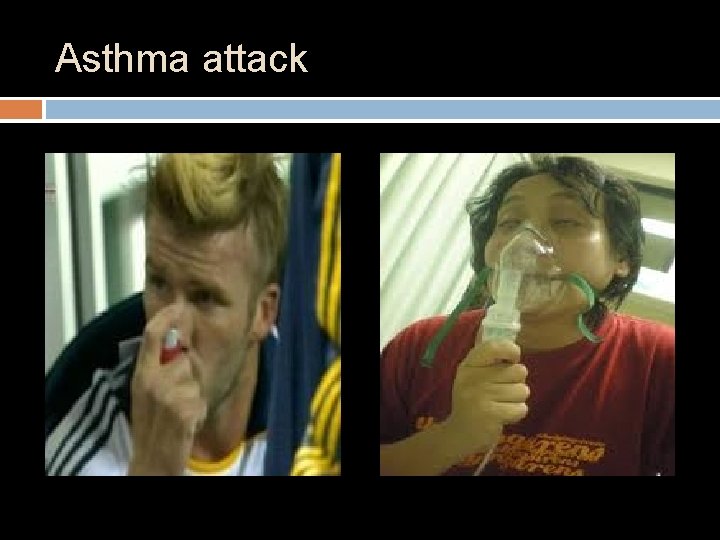 Asthma attack 