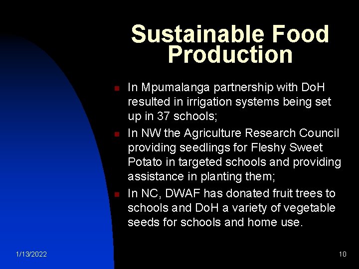 Sustainable Food Production n 1/13/2022 In Mpumalanga partnership with Do. H resulted in irrigation