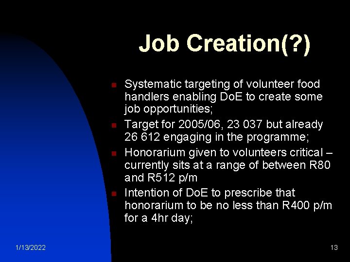 Job Creation(? ) n n 1/13/2022 Systematic targeting of volunteer food handlers enabling Do.