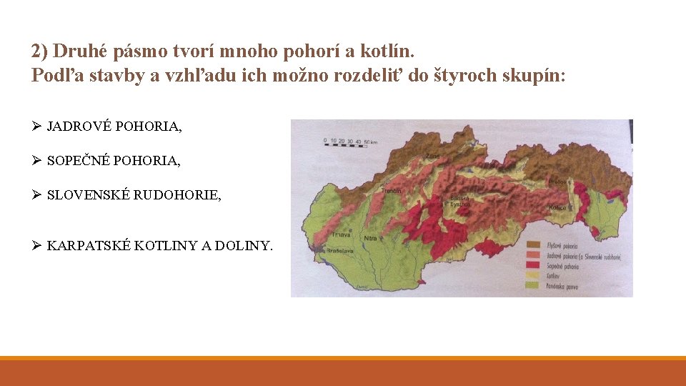 2) Druhé pásmo tvorí mnoho pohorí a kotlín. Podľa stavby a vzhľadu ich možno