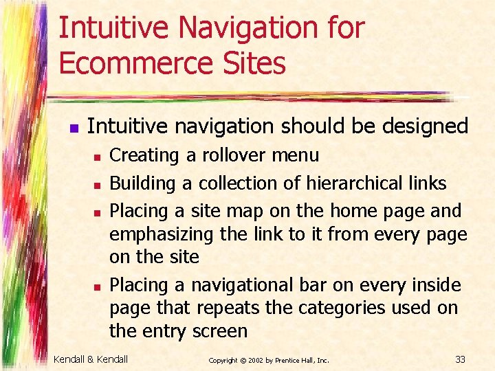 Intuitive Navigation for Ecommerce Sites n Intuitive navigation should be designed n n Creating