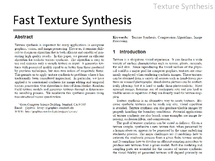 Texture Synthesis Fast Texture Synthesis 