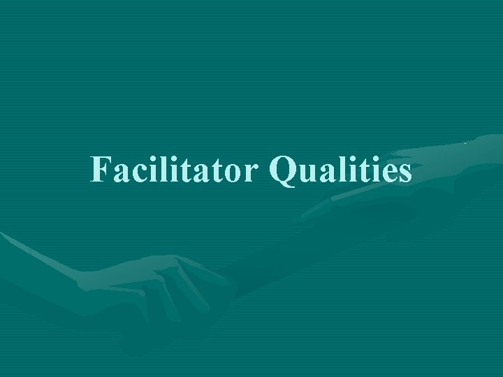 Facilitator Qualities 