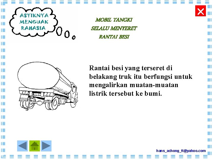  MOBIL TANGKI SELALU MENYERET RANTAI BESI Rantai besi yang terseret di belakang truk