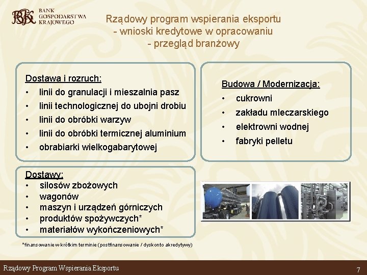 Rządowy program wspierania eksportu - wnioski kredytowe w opracowaniu - przegląd branżowy Dostawa i