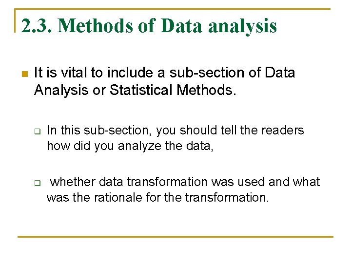 Session 7 Materials and Methods Methods and materials